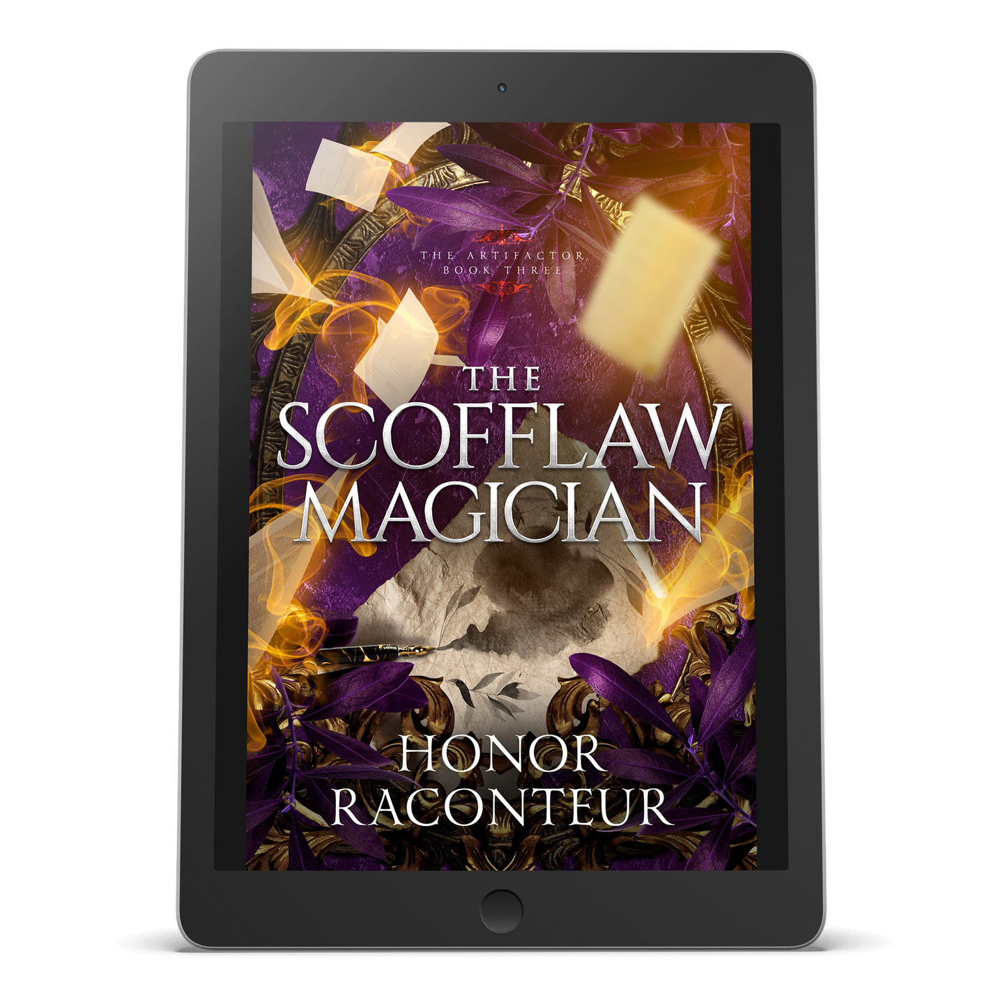 EBOOK - The Scofflaw Magician: The Artifactor Book 3