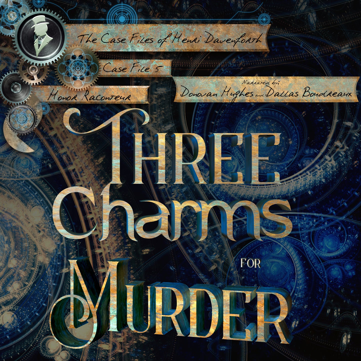 AUDIOBOOK - Three Charms for Murder: The Case Files of Henri Davenforth Book 5