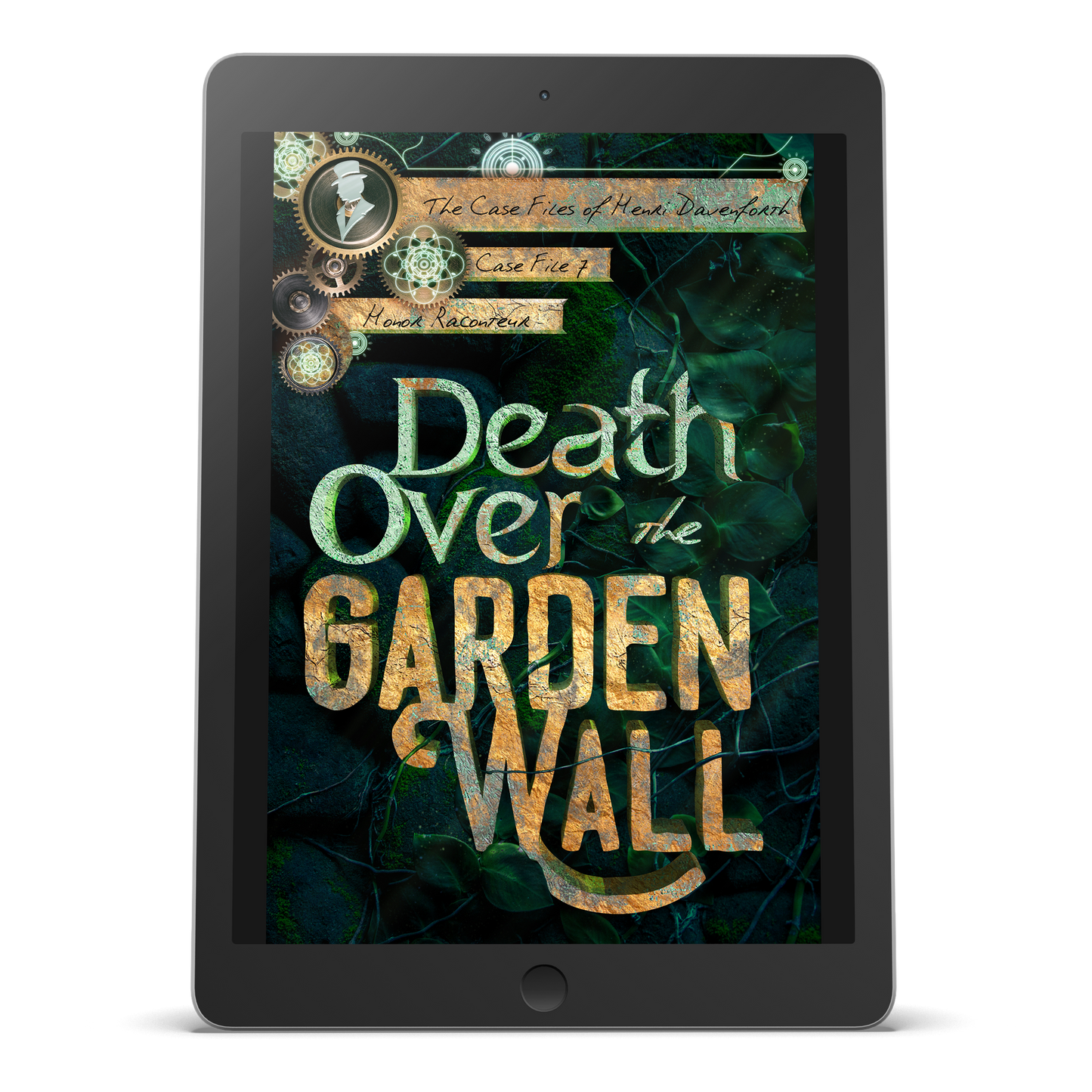 EBOOK - Death Over the Garden Wall: The Case Files of Henri Davenforth Book 7