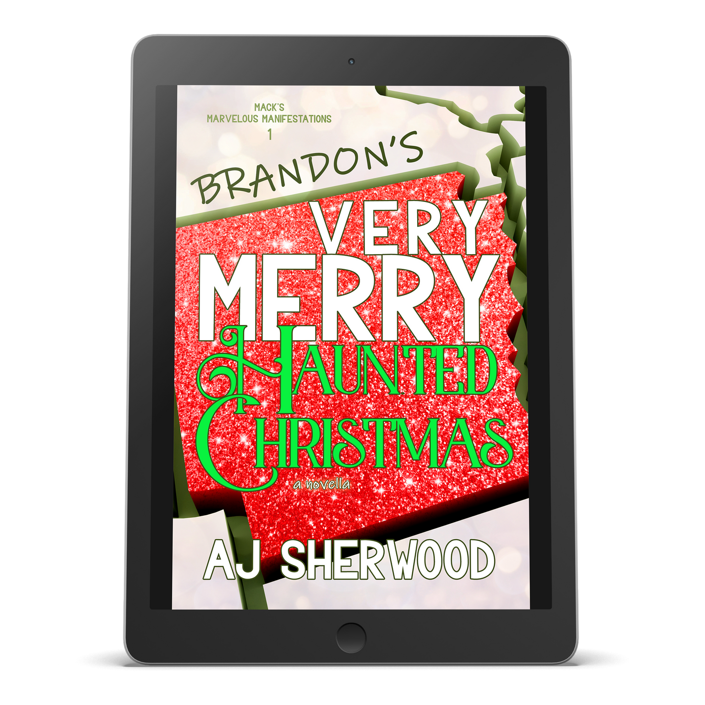 Ebook - Brandon's Very Merry Haunted Christmas: Mack's Marvelous Manifestations, Book 1