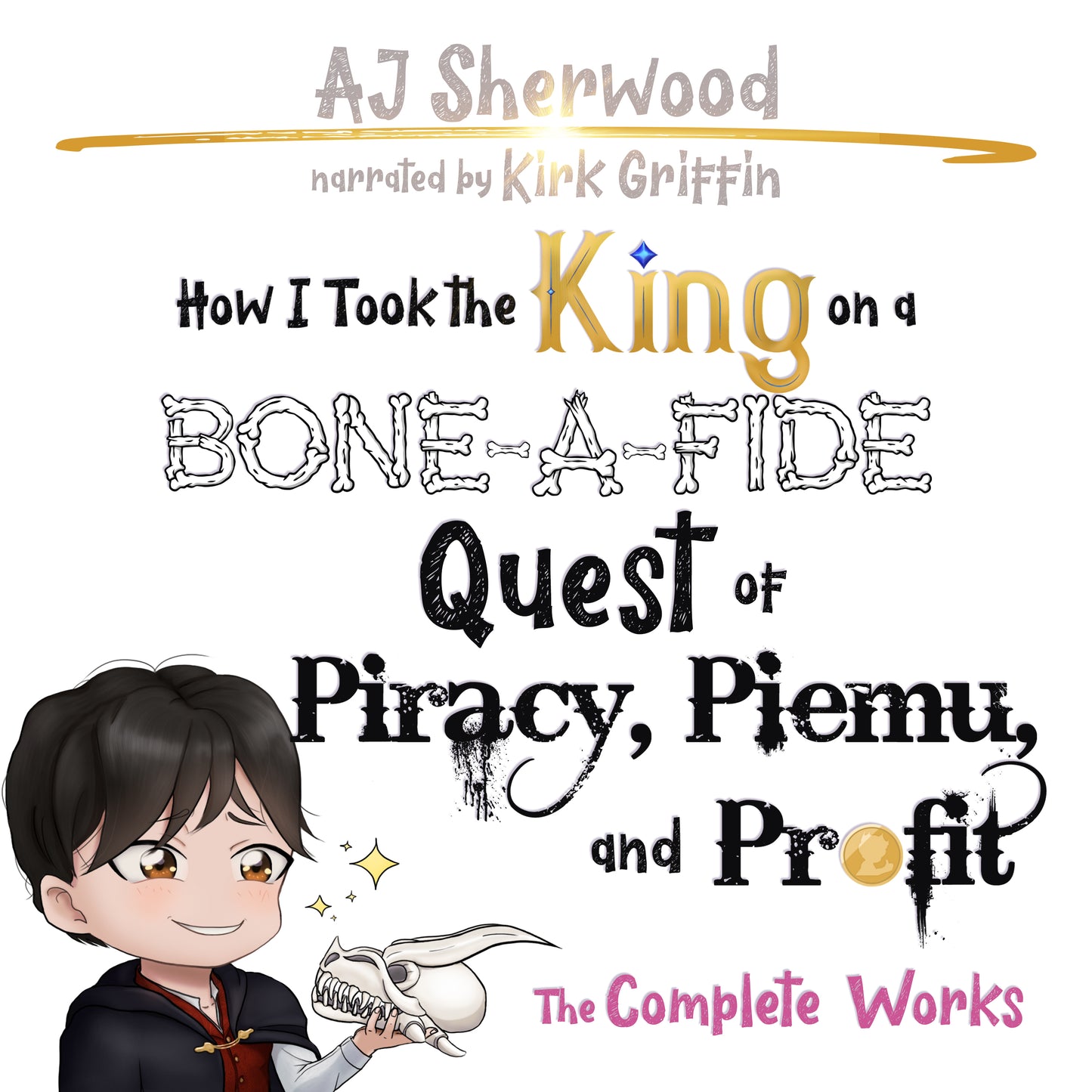 Audiobook - How I took the King on a Bone-a-Fide Quest of Piracy, Piemu and Profit