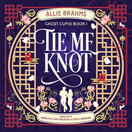 AUDIOBOOK - Tie Me Knot: Ghost Cupid, #1
