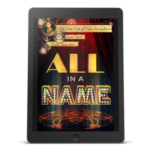 EBOOK - All In A Name: The Case Files of Henri Davenforth Book 9