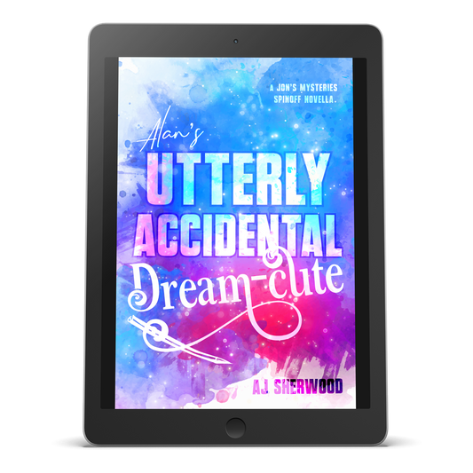 Ebook - Alan's Utterly Accidental Dream-cute: A Jon's Mysteries Side Story