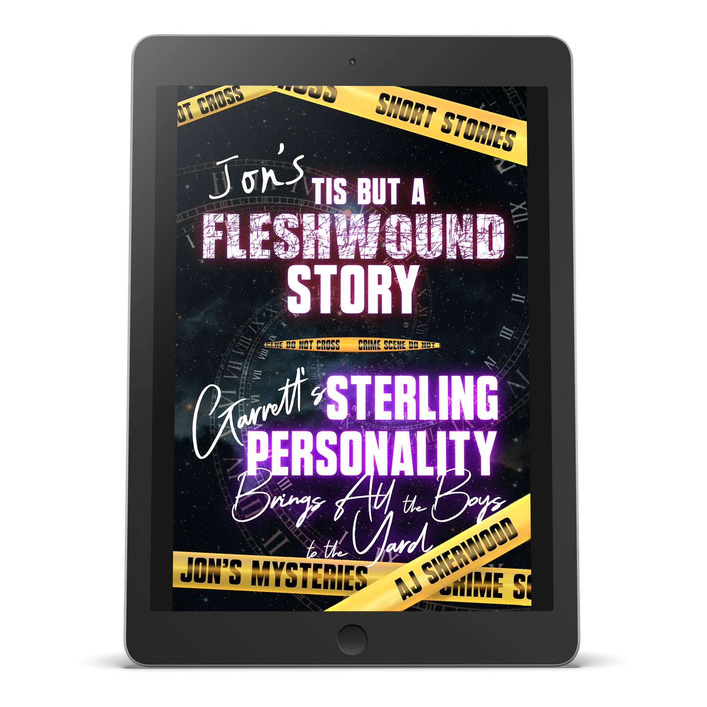 Ebook - Jon's Tis But a Flesh Wound Story and Garrett's Sterling Personality Brings All the Boys to the Yard