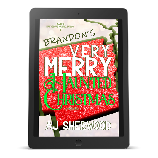 Ebook - Brandon's Very Merry Haunted Christmas: Mack's Marvelous Manifestations, Book 1